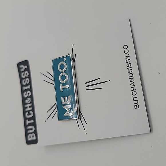 Nwt Butch & Sissy "ME TOO" pin - Picture 2 of 4